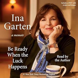 Be Ready When the Luck Happens Audiobook By Ina Garten cover art