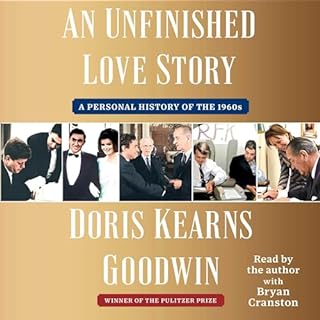 An Unfinished Love Story Audiolibro Por Doris Kearns Goodwin arte de portada