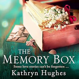 The Memory Box: A beautiful, timeless, absolutely heartbreaking love story and World War Two historical fiction Audiolibro Po