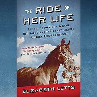 The Ride of Her Life Audiolibro Por Elizabeth Letts arte de portada