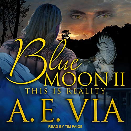 Blue Moon II: This Is Reality Audiolibro Por A E. Via arte de portada