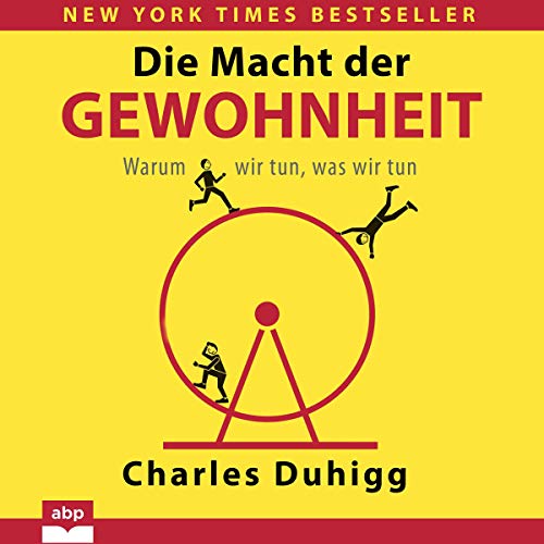 Die Macht der Gewohnheit Audiobook By Charles Duhigg cover art