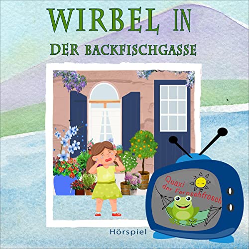 Wirbel in der Backfischgasse Audiolibro Por Global Television / Arcadia Home Entertainment arte de portada