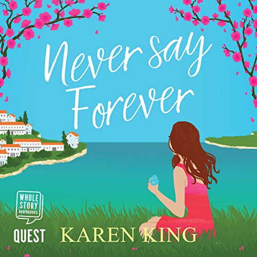 Never Say Forever Audiolibro Por Karen King arte de portada