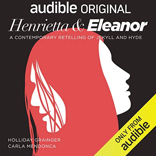 Henrietta & Eleanor: A Retelling of Jekyll and Hyde Titelbild