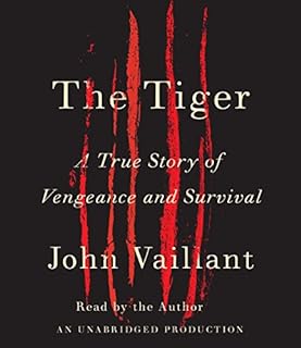 The Tiger Audiobook By John Vaillant cover art