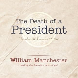 The Death of a President Audiolibro Por William Manchester arte de portada