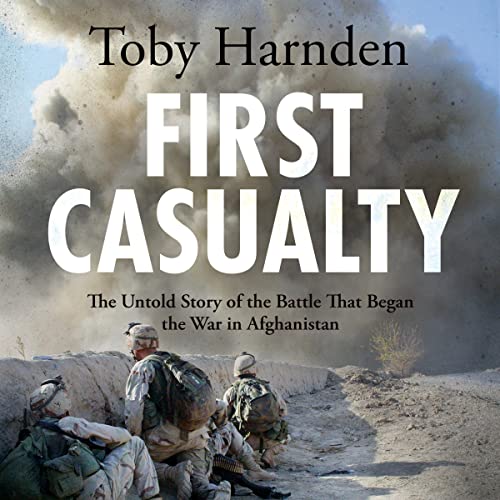 First Casualty Audiolibro Por Toby Harnden arte de portada