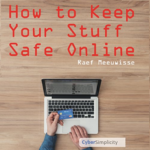 How to Keep Your Stuff Safe Online Audiolibro Por Raef Meeuwisse arte de portada