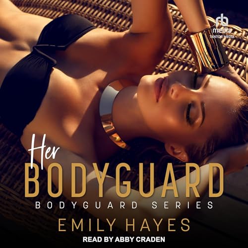 Her Bodyguard Audiobook By Emily Hayes cover art