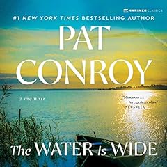 The Water Is Wide Audiolibro Por Pat Conroy arte de portada