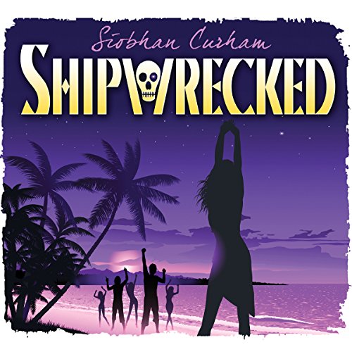 Shipwrecked Audiolibro Por Siobhan Curham arte de portada