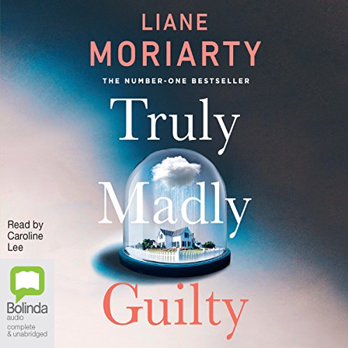 Truly Madly Guilty Audiobook By Liane Moriarty cover art