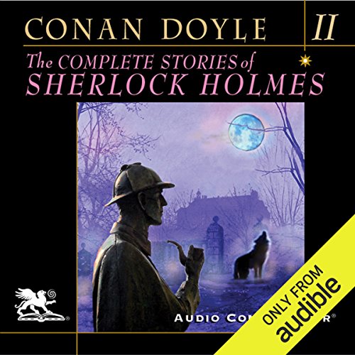 The Complete Stories of Sherlock Holmes, Volume 2 Audiolibro Por Arthur Conan Doyle arte de portada