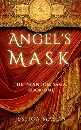 Angel&#39;s Mask (The Phantom Saga)