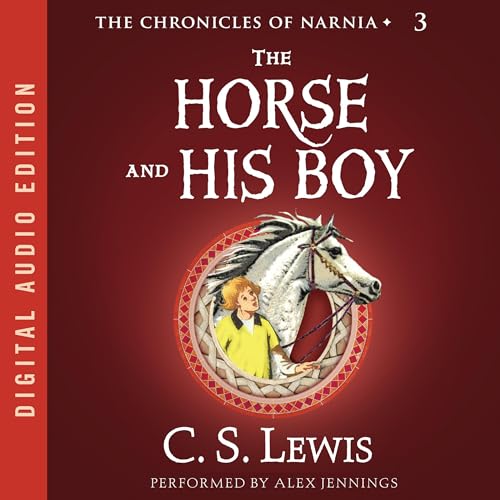The Horse and His Boy Audiobook By C. S. Lewis cover art