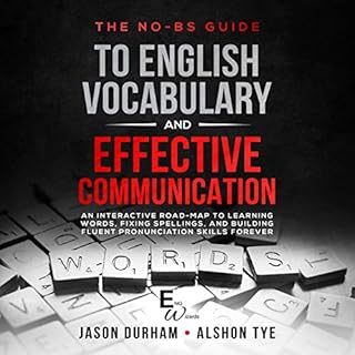 The No-BS Guide to English Vocabulary and Effective Communication Audiolibro Por Jason Durham, Alshon Tye arte de portada