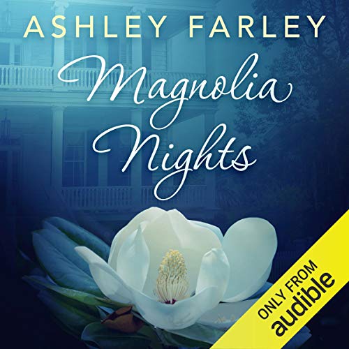 Magnolia Nights Audiobook By Ashley Farley cover art