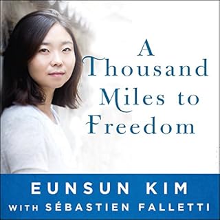 A Thousand Miles to Freedom Audiolibro Por Sebastien Falletti, Eunsun Kim arte de portada