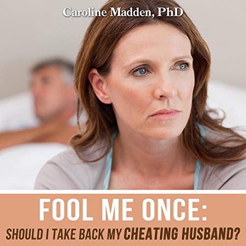 Fool Me Once Audiobook By Caroline Madden PhD cover art