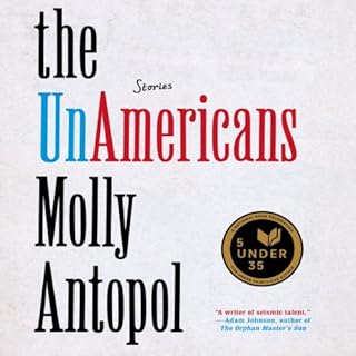 The UnAmericans Audiolibro Por Molly Antopol arte de portada
