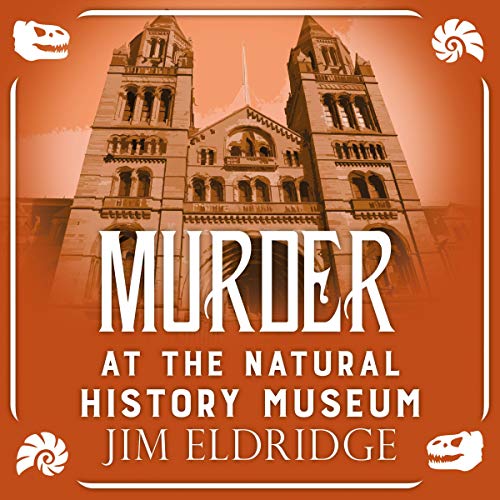 Murder at the Natural History Museum Audiolibro Por Jim Eldridge arte de portada