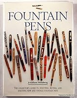 Fountain Pens the Collectors Guide to Selectin