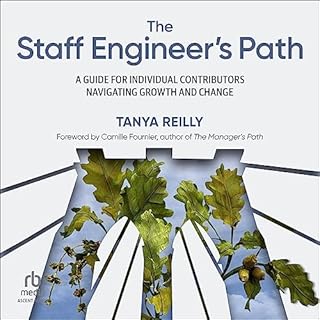 The Staff Engineer's Path Audiobook By Tanya Reilly cover art