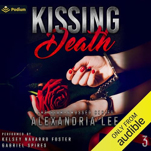 Kissing Death Audiobook By Alexandria Lee cover art