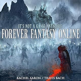 Forever Fantasy Online Audiobook By Rachel Aaron, Travis Bach cover art