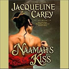 Naamah's Kiss Audiobook By Jacqueline Carey cover art