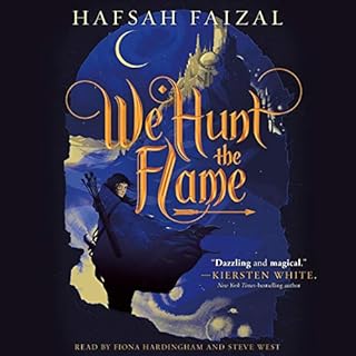 We Hunt the Flame Audiobook By Hafsah Faizal cover art