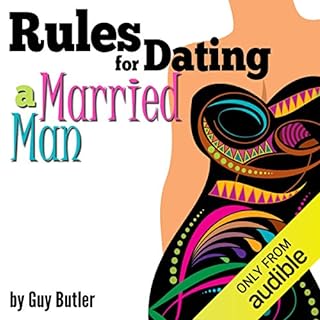 Rules for Dating a Married Man Audiobook By Guy Butler cover art