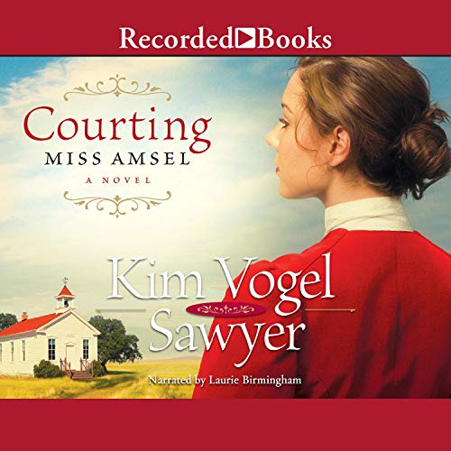 Courting Miss Amsel Audiolibro Por Kim Vogel Sawyer arte de portada