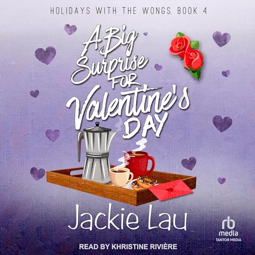 A Big Surprise for Valentine's Day Audiobook By Jackie Lau cover art