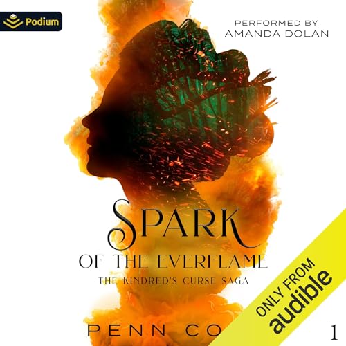 Spark of the Everflame Audiolibro Por Penn Cole arte de portada