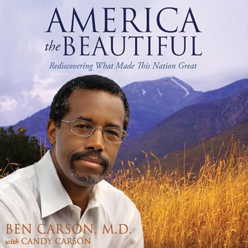 America the Beautiful Audiolibro Por Candy Carson, Ben Carson MD arte de portada