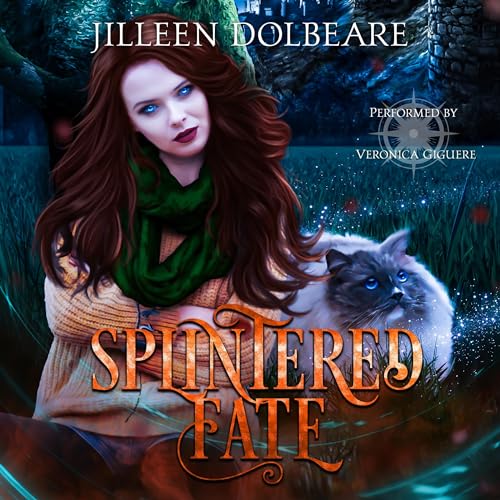 Splintered Fate Audiobook By Jilleen Dolbeare cover art