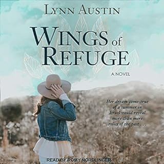 Wings of Refuge Audiolibro Por Lynn Austin arte de portada