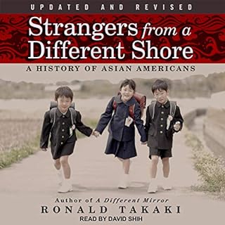 Strangers from a Different Shore Audiobook By Ronald Takaki cover art