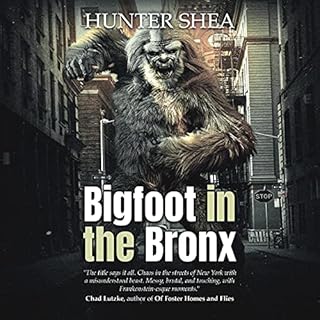 Bigfoot in the Bronx Audiobook By Hunter Shea cover art