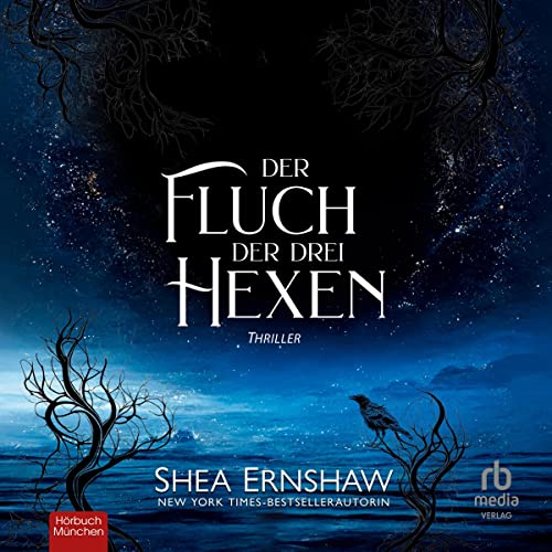 Der Fluch der drei Hexen [The Curse of the Three Witches] Audiolibro Por Shea Ernshaw arte de portada