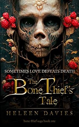 The Bone Thief&#39;s Tale: A dark The Little Mermaid retelling (The Bone Thief Saga Book 1) (English Edition)