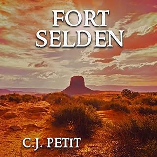 Fort Selden Audiobook By C.J. Petit cover art