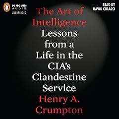 The Art of Intelligence Audiolibro Por Henry A. Crumpton arte de portada