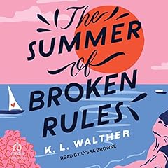 Couverture de The Summer of Broken Rules