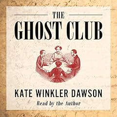 The Ghost Club Audiolibro Por Kate Winkler Dawson arte de portada