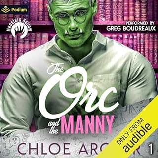 The Orc and the Manny Audiobook By Chloe Archer cover art