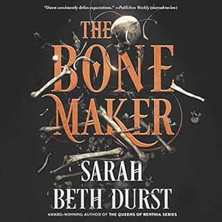 The Bone Maker Audiolibro Por Sarah Beth Durst arte de portada