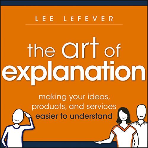 The Art of Explanation cover art